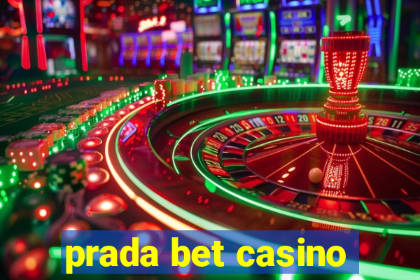 prada bet casino